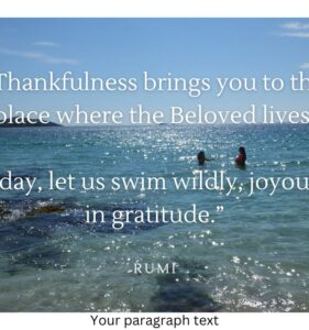 Gratitude – the Pathway to Joy, Abundance and Love